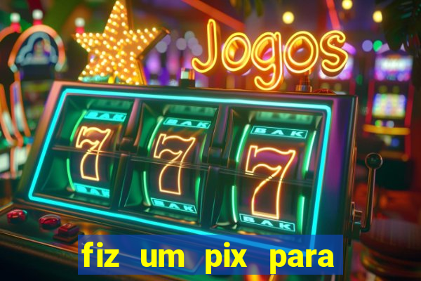 fiz um pix para uma conta encerrada